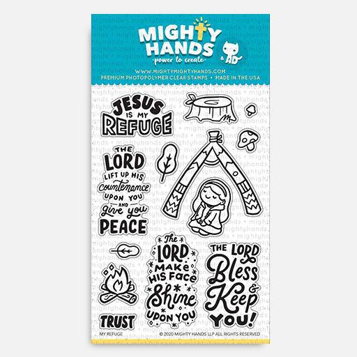 MIGHTY HANDS Clear Stamp 4” x 6” My Refuge